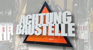 Achtung Baustelle – Bild: kabel eins