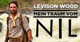 Levison Wood: Mein Traum vom Nil – Bild: Channel 4 Levison Wood: Mein Traum vom Nil – Bild: Channel 4