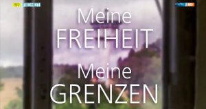 Meine Freiheit, meine Grenzen – Bild: mdr