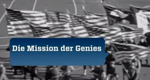 Die Mission der Genies – Bild: ZDFinfo/Screenshot