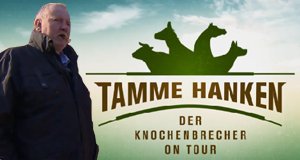 Tamme Hanken – Der Knochenbrecher on Tour – Bild: kabel eins