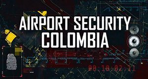 Airport Security: Colombia – Bild: National Geographic Channel