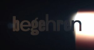 Begehren – Bild: WDR