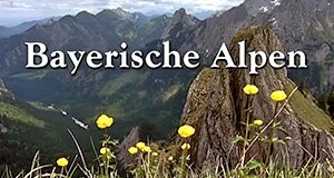 Bayerische Alpen – Bild: BR