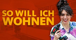So will ich wohnen! – Bild: WDR/ACE Media TV So will ich wohnen! – Bild: WDR/ACE Media TV