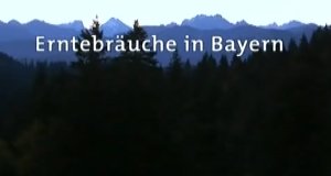 Erntebräuche in Bayern – Bild: BR Erntebräuche in Bayern – Bild: BR