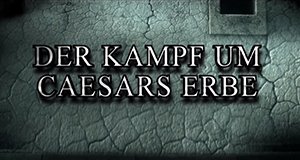 Der Kampf um Caesars Erbe – Bild: National Geographic Channel Der Kampf um Caesars Erbe – Bild: National Geographic Channel