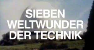 Sieben Weltwunder der Technik – Bild: WDR Sieben Weltwunder der Technik – Bild: WDR