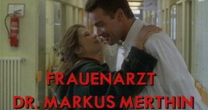 Frauenarzt Dr. Markus Merthin – Bild: ZDF/novafilm fernsehproduktion, Berlin Frauenarzt Dr. Markus Merthin – Bild: ZDF/novafilm fernsehproduktion, Berlin
