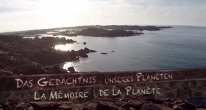 Das Gedächtnis unseres Planeten – Bild: arte