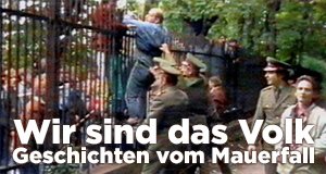 Wir sind das Volk – Geschichten vom Mauerfall – Bild: Spiegel Geschichte Wir sind das Volk – Geschichten vom Mauerfall – Bild: Spiegel Geschichte