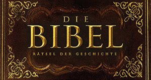 Die Bibel – Rätsel der Geschichte – Bild: World Media Rights/ZDF Enterprises/History Channel