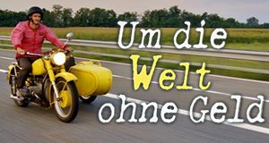 Um die Welt ohne Geld – Bild: BigMedia