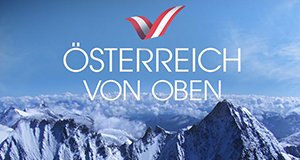 Österreich von oben – Bild: ServusTV
