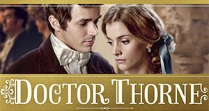 Doctor Thorne – Bild: itv Doctor Thorne – Bild: itv