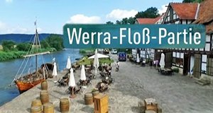 Die Werra-Floß-Partie – Bild: hr-fernsehen Die Werra-Floß-Partie – Bild: hr-fernsehen