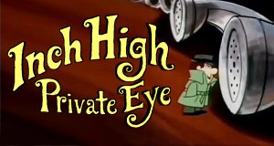 Inch High Private Eye – Bild: Hanna-Barbera Inch High Private Eye – Bild: Hanna-Barbera