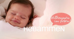 Hebammen – Willkommen im Leben