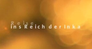 Reise ins Reich der Inka – Bild: Phoenix