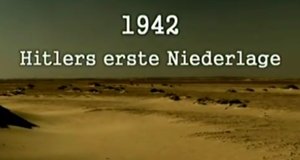 1942 – Hitlers erste Niederlage