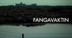 Fangavaktin – Bild: Stöð 2 Fangavaktin – Bild: Stöð 2