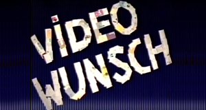 Videowunsch
