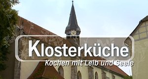 Klosterküche – Kochen mit Leib und Seele – Bild: NDR