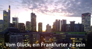 Vom Glück, ein Frankfurter zu sein – Bild: HR/Simone Jung