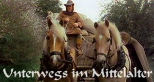 Unterwegs im Mittelalter – Bild: BR Unterwegs im Mittelalter – Bild: BR