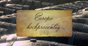 Europa hochprozentig – Bild: arte/SWR Europa hochprozentig – Bild: arte/SWR