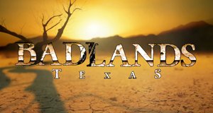 Badlands, Texas – Bild: National Geographic Channel Badlands, Texas – Bild: National Geographic Channel