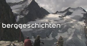 Berggeschichten – Bild: Bayerisches Fernsehen Berggeschichten – Bild: Bayerisches Fernsehen