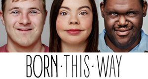 Born This Way – Bild: A&E Television Networks, LLC. Born This Way – Bild: A&E Television Networks, LLC.