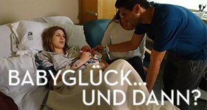 Babyglück … und dann? – Bild: TLC Babyglück … und dann? – Bild: TLC
