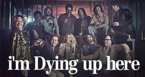 I’m Dying Up Here – Bild: Showtime