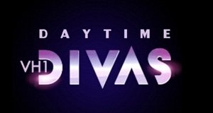 Daytime Divas – Bild: VH1 Daytime Divas – Bild: VH1