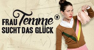 Frau Temme sucht das Glück – Bild: ARD/Jens van Zoest