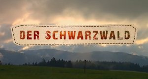 Der Schwarzwald – Bild: SWR Der Schwarzwald – Bild: SWR