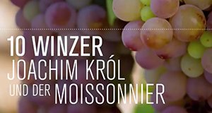 10 Winzer, Joachim Król und der Moissonnier – Bild: Florianfilm 10 Winzer, Joachim Król und der Moissonnier – Bild: Florianfilm