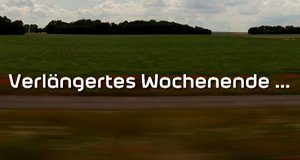 Verlängertes Wochenende – Bild: BR Fernsehen/Screenshot Verlängertes Wochenende – Bild: BR Fernsehen/Screenshot