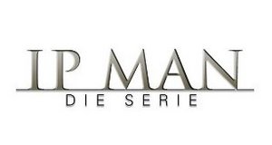 Ip Man – Die Serie – Bild: KSM GmbH Ip Man – Die Serie – Bild: KSM GmbH