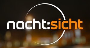 nacht:sicht – Bild: BR Fernsehen nacht:sicht – Bild: BR Fernsehen