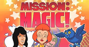 Mission: Magic! – Bild: Filmation Mission: Magic! – Bild: Filmation