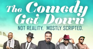 The Comedy Get Down – Bild: BET