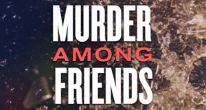 Murder Among Friends – Bild: Investigation Discovery/Screenshot Murder Among Friends – Bild: Investigation Discovery/Screenshot