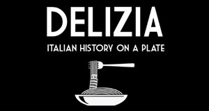 Delizia – Eine kulinarische Zeitreise