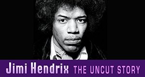 Jimi Hendrix: The Uncut Story – Bild: Multicom Entertainment Group Jimi Hendrix: The Uncut Story – Bild: Multicom Entertainment Group