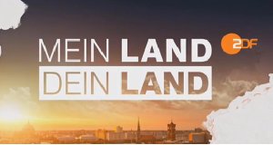 Mein Land, Dein Land – Bild: ZDF