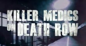 Killer Medics on Death Row – Bild: Sky Vision/Screenshot Killer Medics on Death Row – Bild: Sky Vision/Screenshot