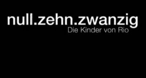 null.zehn.zwanzig – Die Kinder von Rio – Bild: Planet-Schule.de null.zehn.zwanzig – Die Kinder von Rio – Bild: Planet-Schule.de